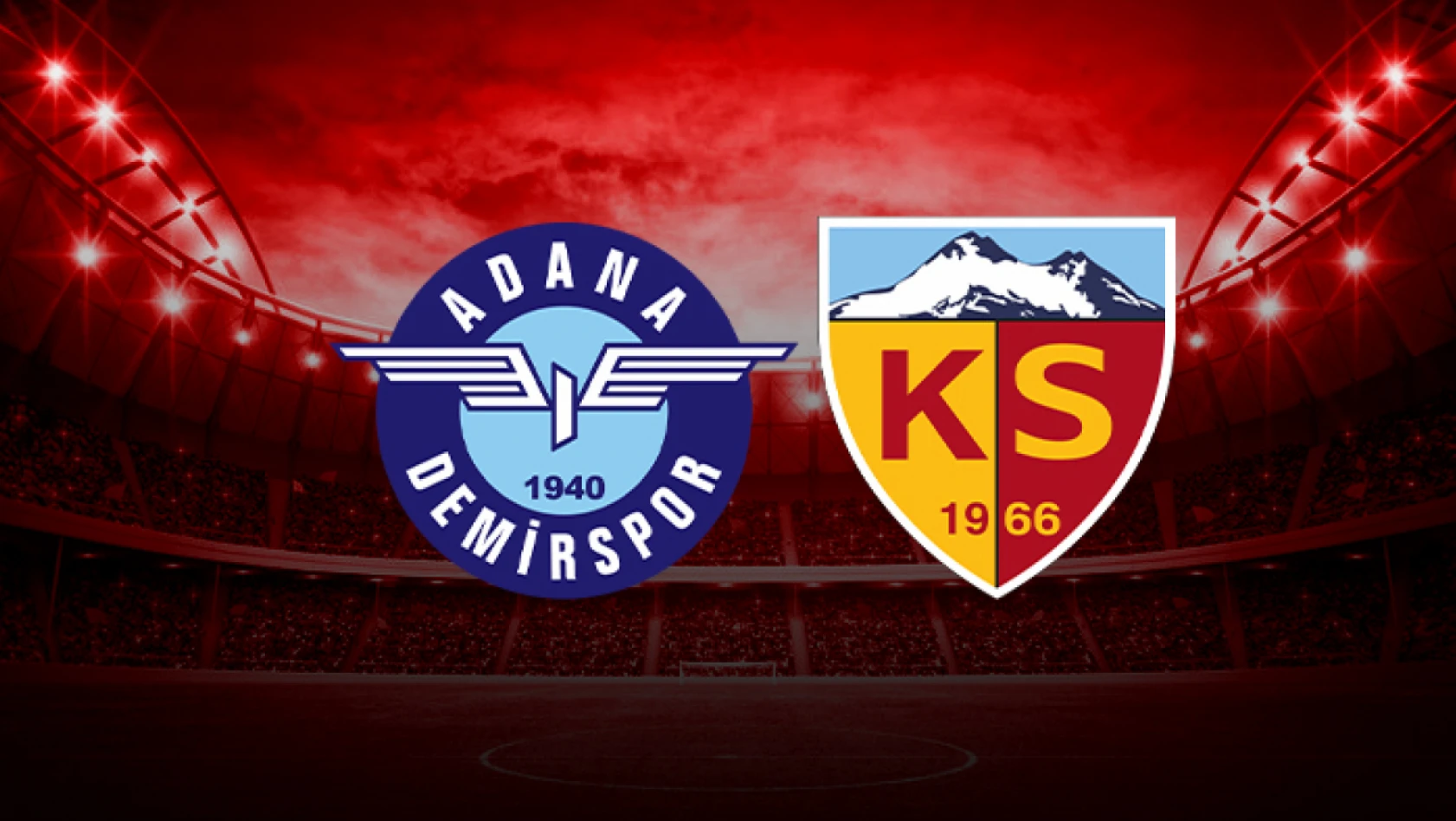 Adana Demirspor - Kayserispor maçı ne zaman oynanacak?