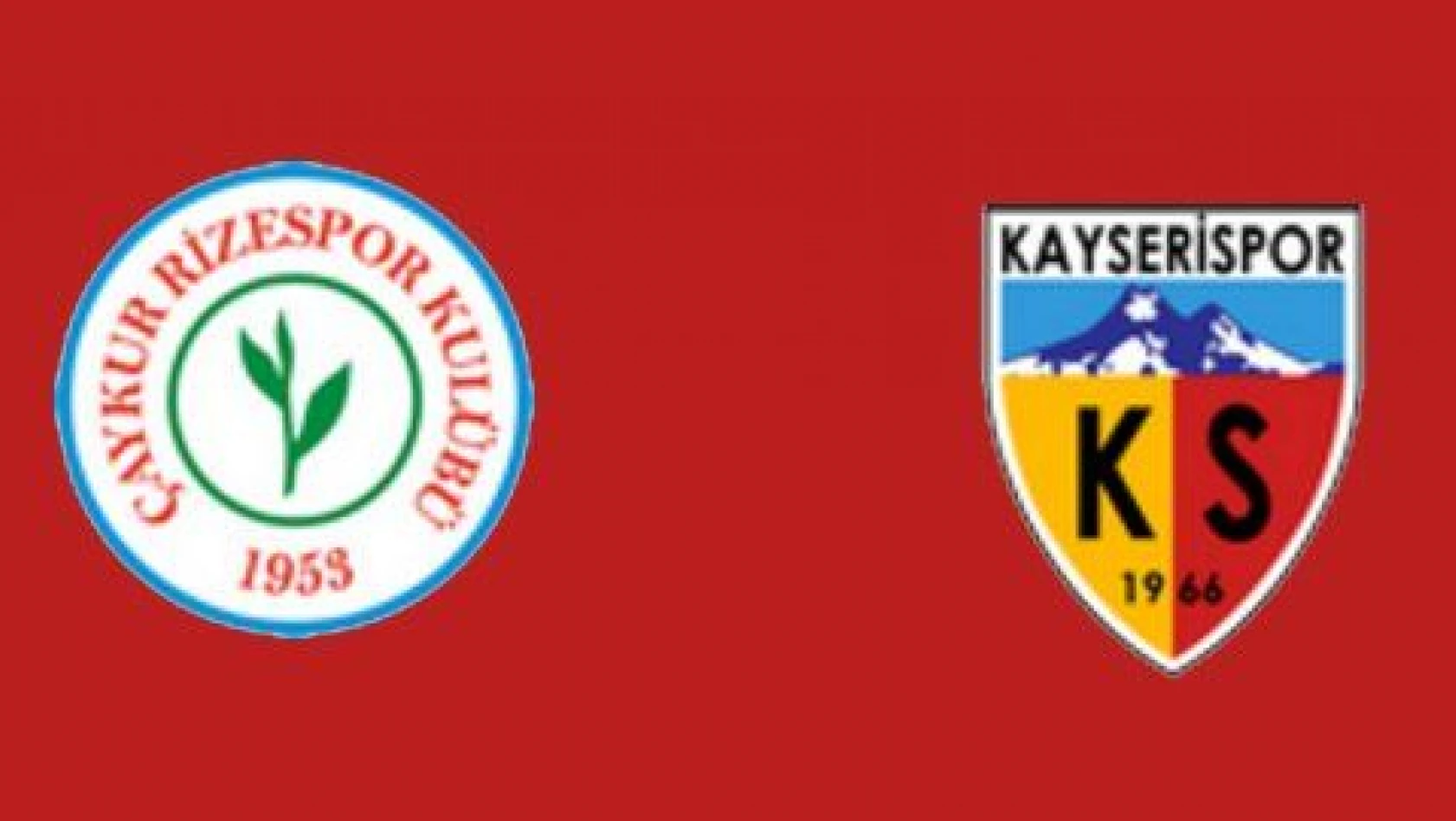 Kayserispor ile Rizespor 24. kez karşılaşacak 