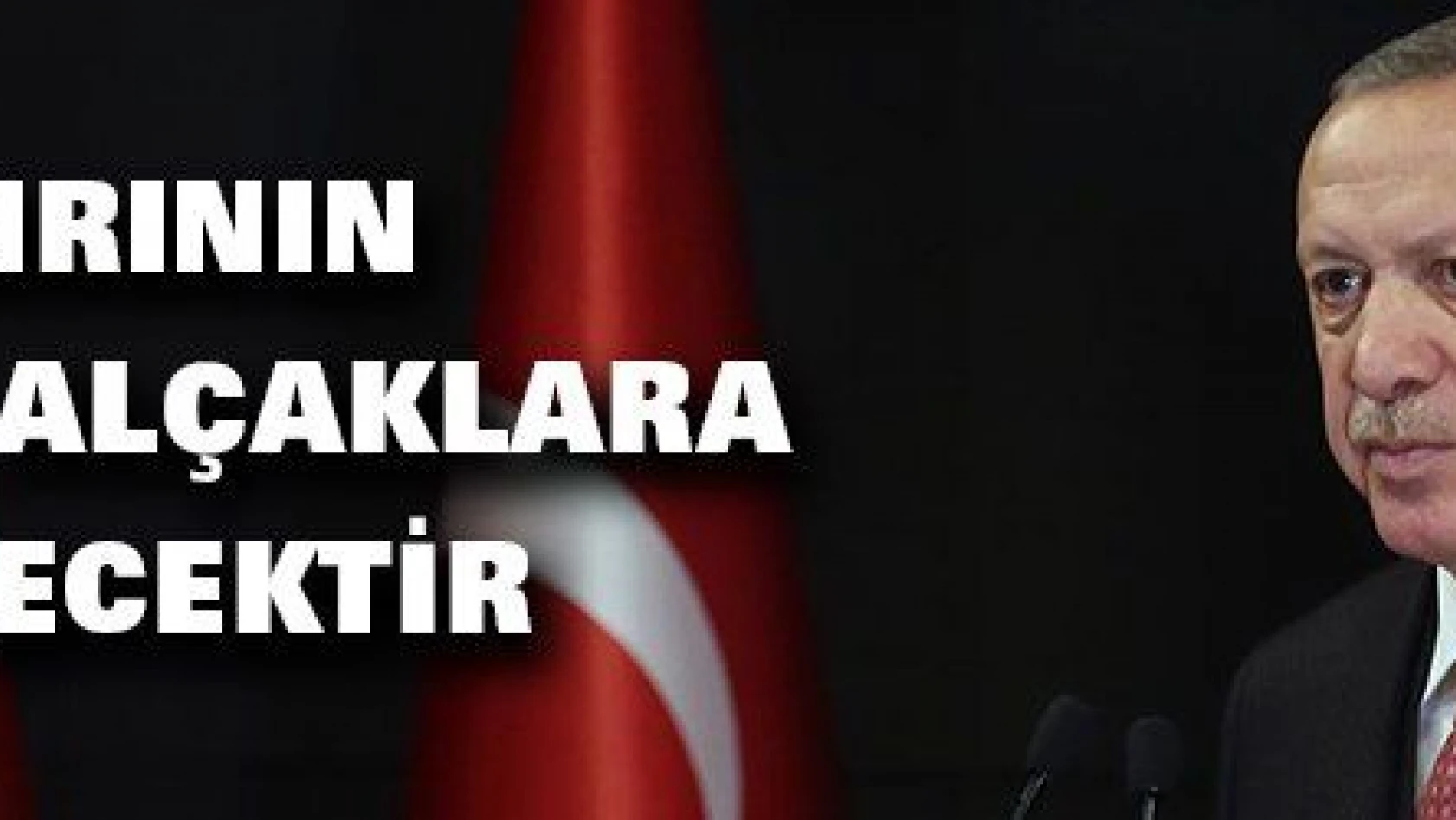 Cumhurbaşkanı Erdoğan: Bu hain saldırının da bedeli bu alçaklara ödetilecektir