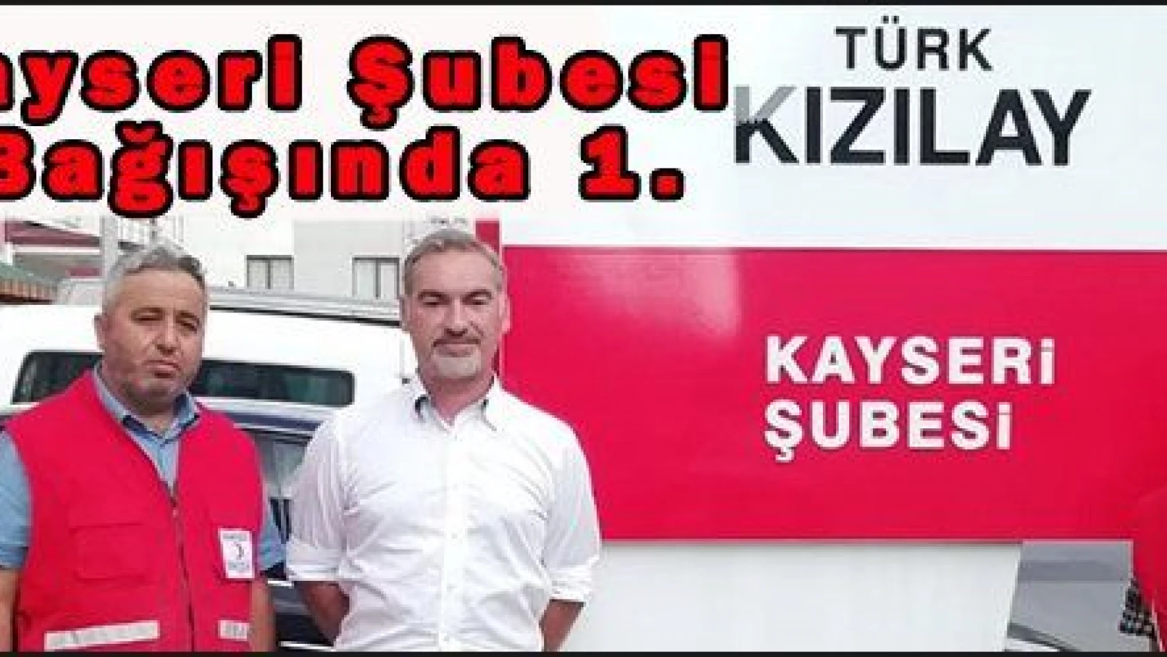 Kızılay Kayseri Şubesi Kurban Bağışında 1.