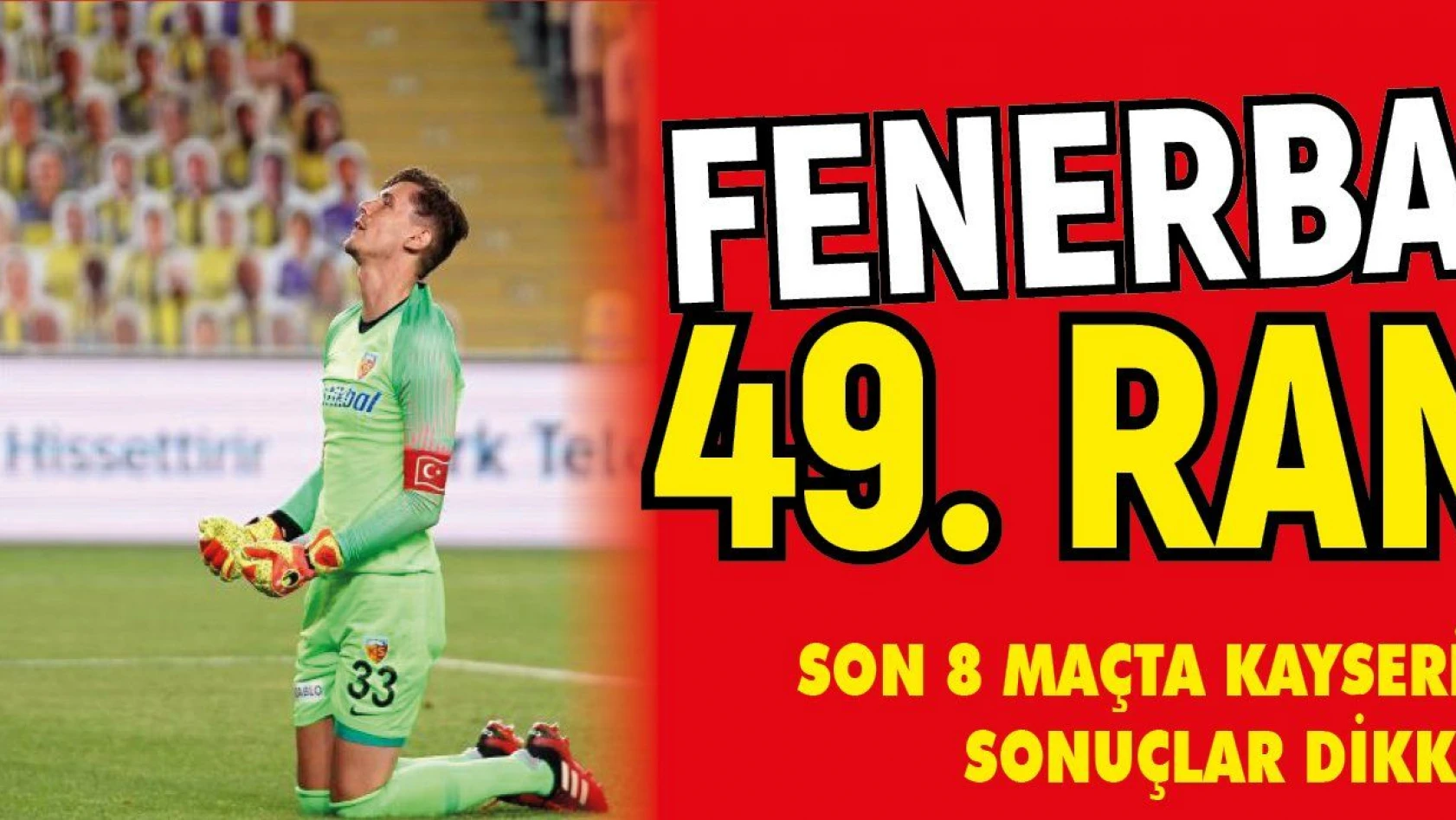 Fenerbahçe ile 49. randevu