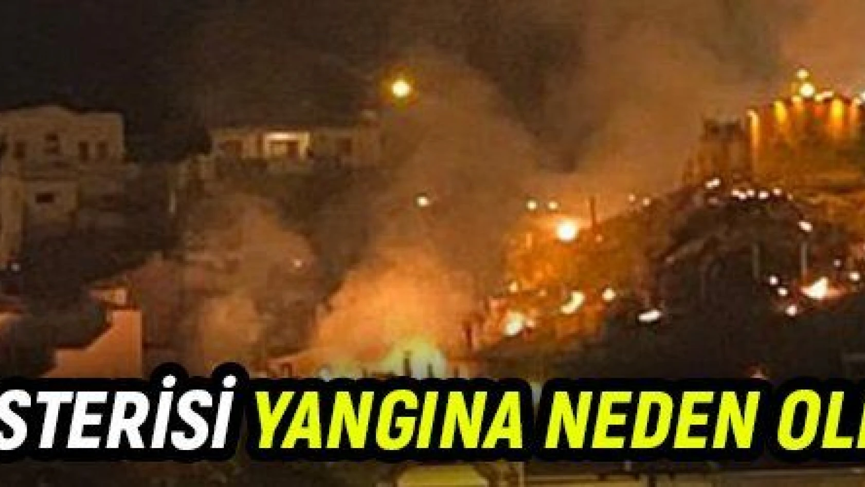 Nevşehir'de havai fişek gösterisi yangına neden oldu