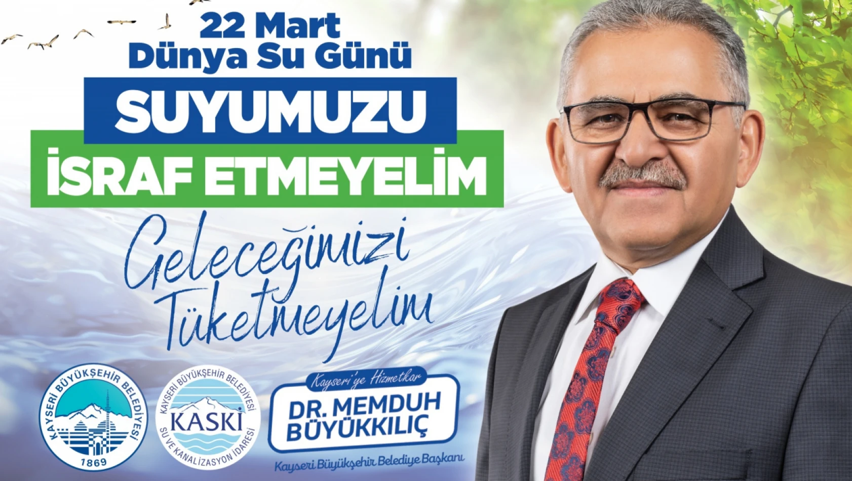 Büyükkılıç 'Dünya Su Günü' dolayısıyla açıklamalarda bulundu