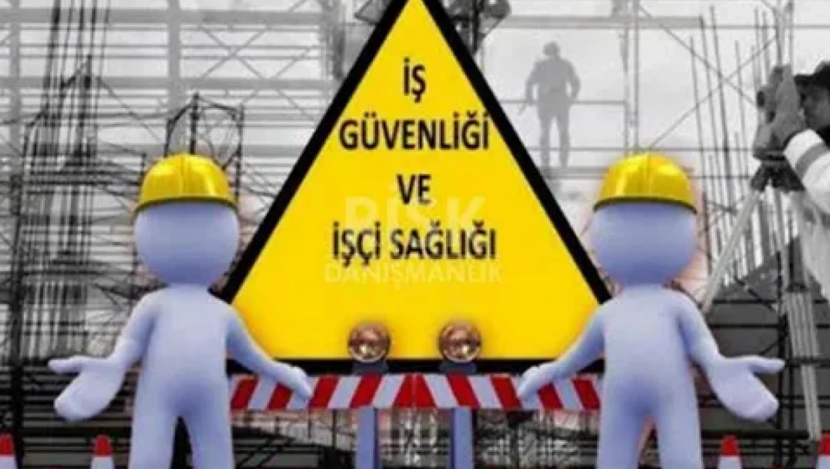 İş Sağlığı ve Güvenliği neleri kapsar?