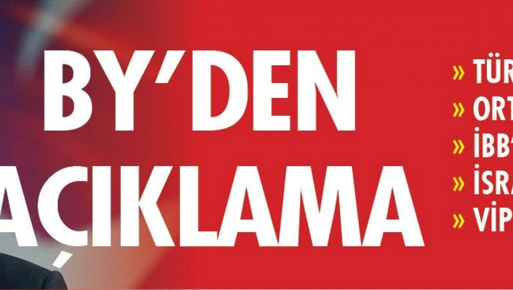 BY'den önemli açıklamalar