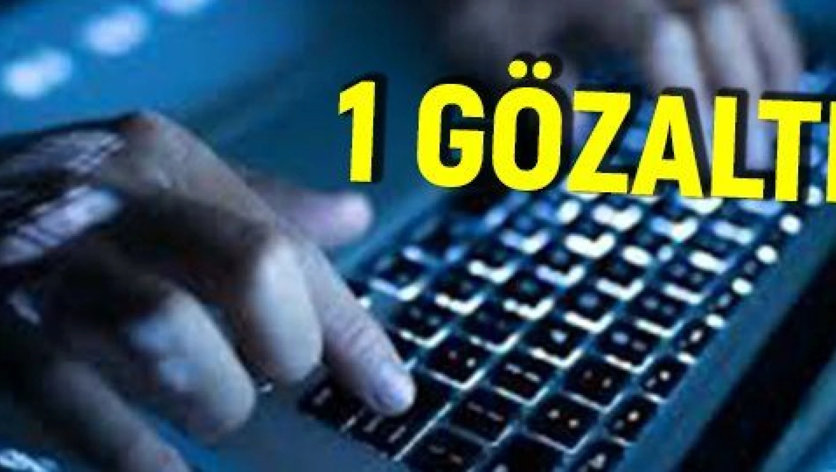 Sosyal medyadan terör propagandasına 1 gözaltı