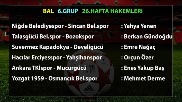 BAL'da 26. haftanın hakemleri açıklandı