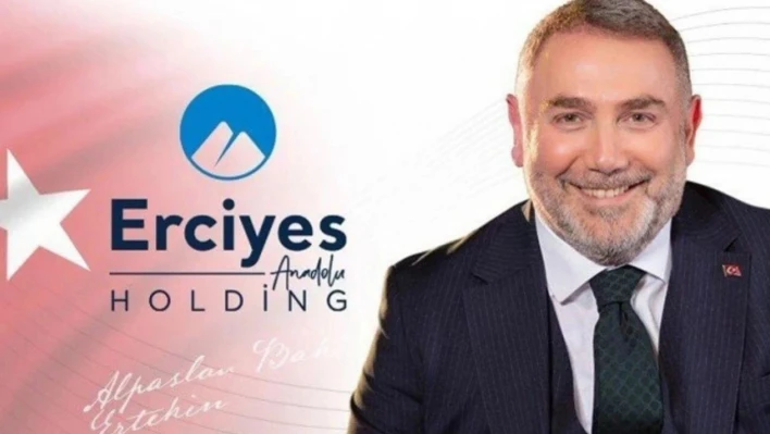 Erciyes Anadolu Holding CEO'su Ertekin'den Açıklama