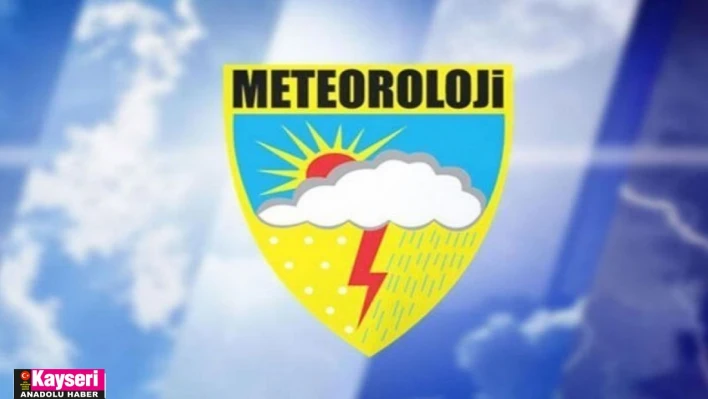 Meteoroloji uyardı