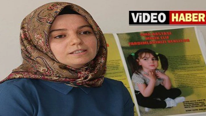 SMA hastası Elif tedavi olmayı bekliyor 