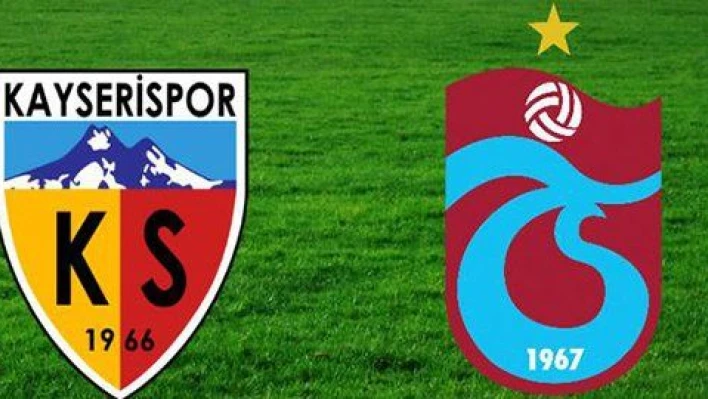 Kayserispor ile Trabzonspor 41. randevuda 