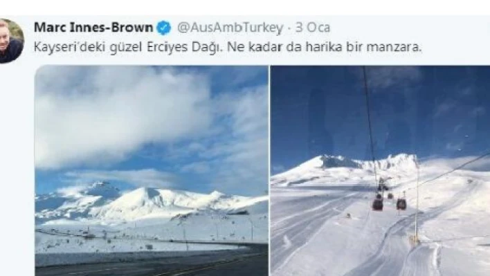 Avustralya Büyükelçisi Erciyes'e hayran kaldı