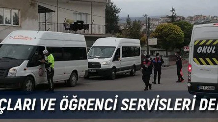 Toplu taşıma araçları ve öğrenci servisleri denetlendi