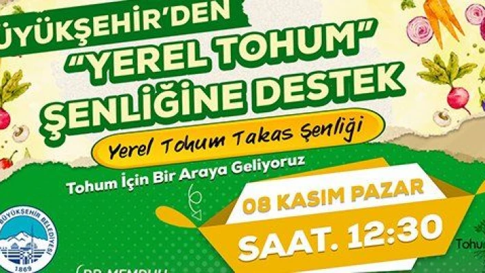 Büyükşehir'den Yerli Tohum Şenliğine destek