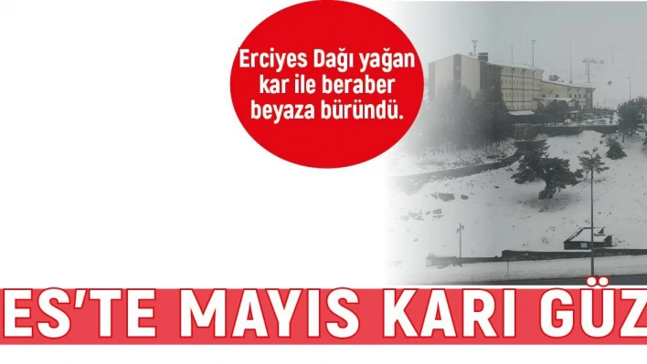 Erciyes 'te Mayıs karı güzelliği