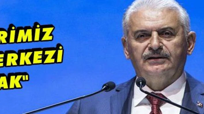 Yıldırım: 'Marka değeri yüksek şehirlerimiz küresel cazibe merkezi olacak'