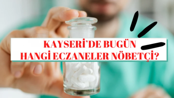 Bugün hangi eczaneler nöbetçi?