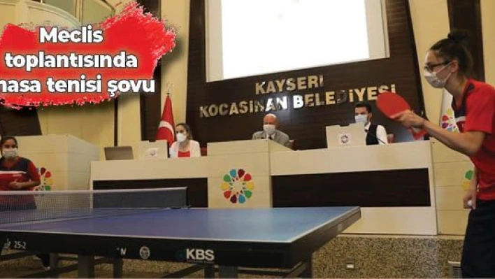 Kocasinan'ın Meclisi'nde Türkiye'nin gururlarından masa tenisi şovu