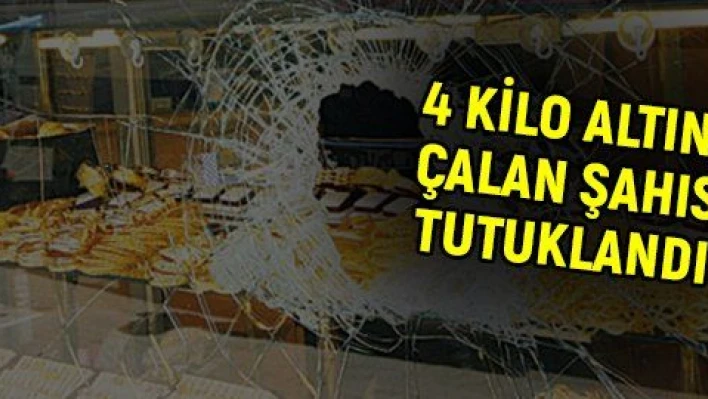 Kuyumcudan 4 kilo altın çalan şahıs tutuklandı