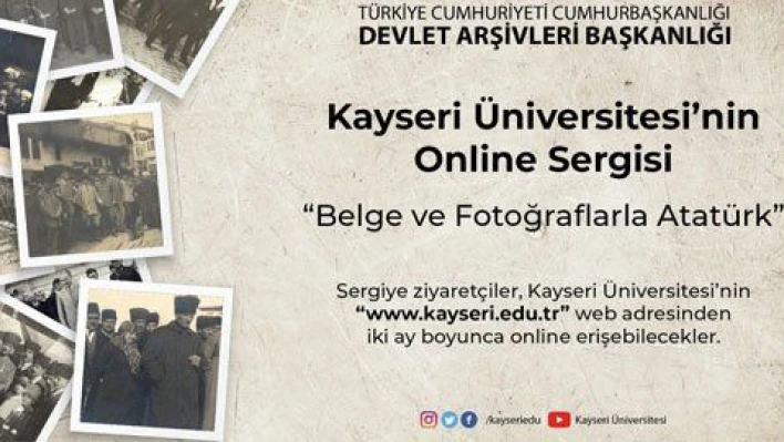 Kayseri Üniversitesi'nde Online 'Atatürk' Sergisi Açıldı