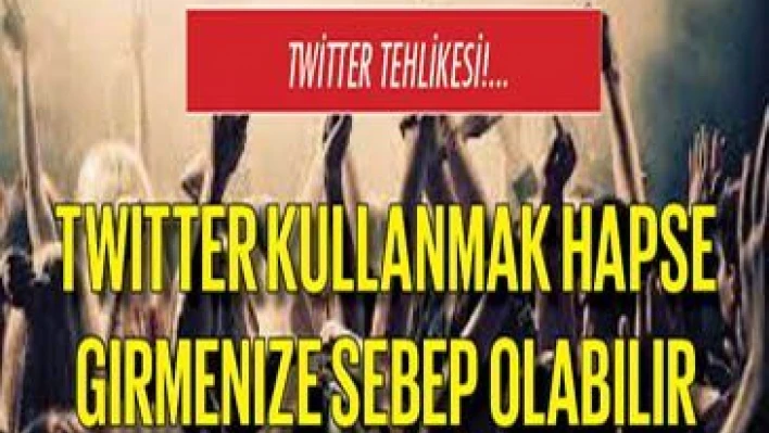 Twitter tehlikesi...