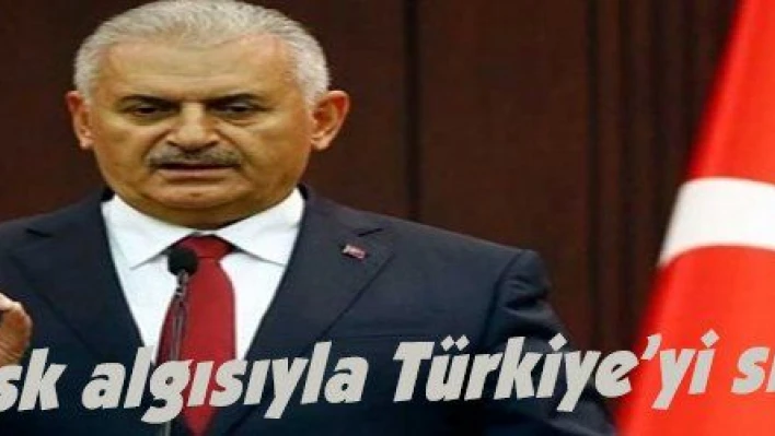 Yıldırım: 'Risk algısıyla Türkiye'yi sıkıştırıyorlar'