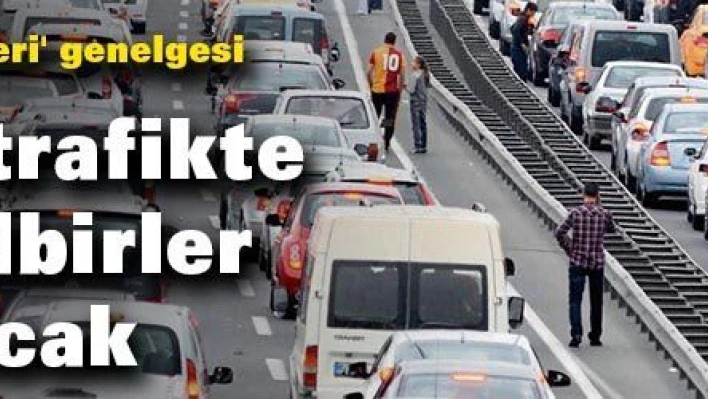 Yaz için trafikte yeni tedbirler alınacak 