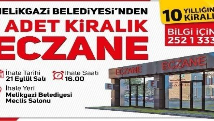 Melikgazi'de 1 adet eczane ihale ile kiraya verilecek