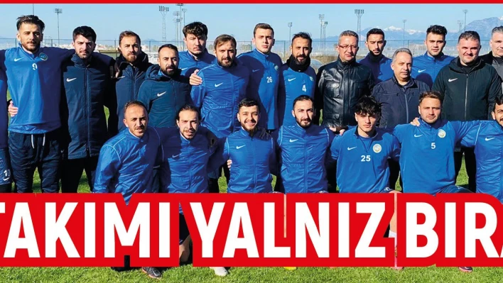 Başkan Yalçın takımı yalnız bırakmadı