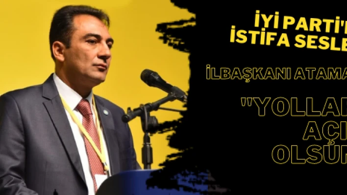 İYİ Parti Kayseri teşkilatında istifa sesleri yükseldi