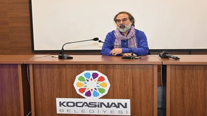 Kocasinan'da 'Yedi Güzel Adam' konulu konferans     