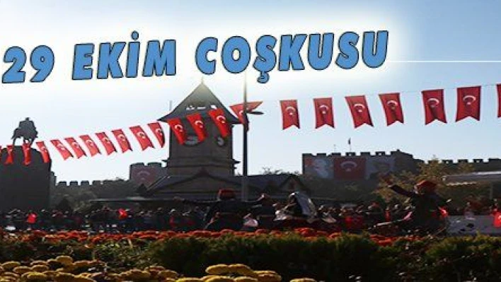 KAYSERİ'DE 29 EKİM COŞKUSU