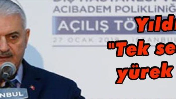 Yıldırım: 'Tek ses ve tek yürek destek'