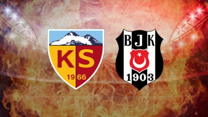 Kayserispor Beşiktaş maçı çok şeye gebe!