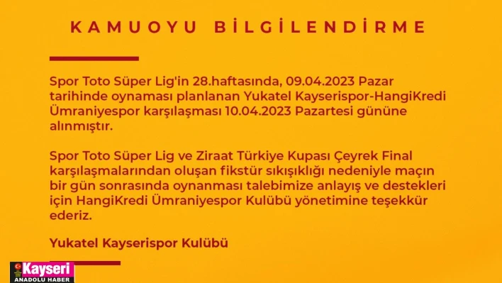 Kayserispor maçının günü değişti