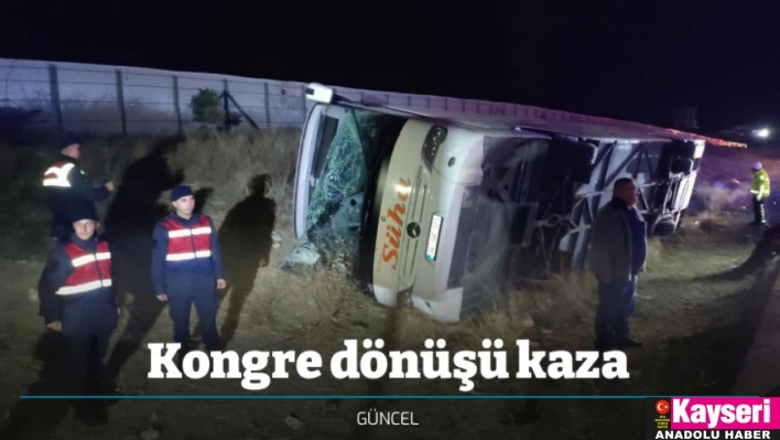 Yeniden Refah Partisi kongresi dönüşü kaza: 17 yaralı