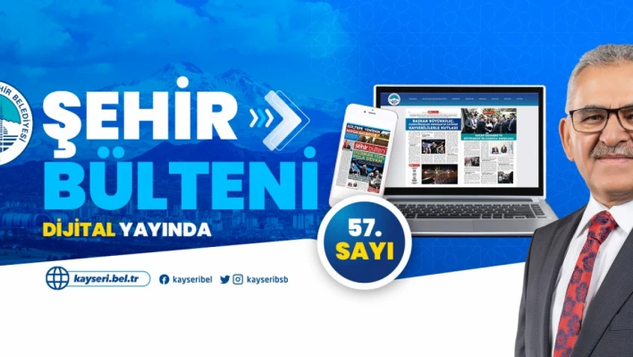 Şehir Bülteni 57. Sayısını yayınladı